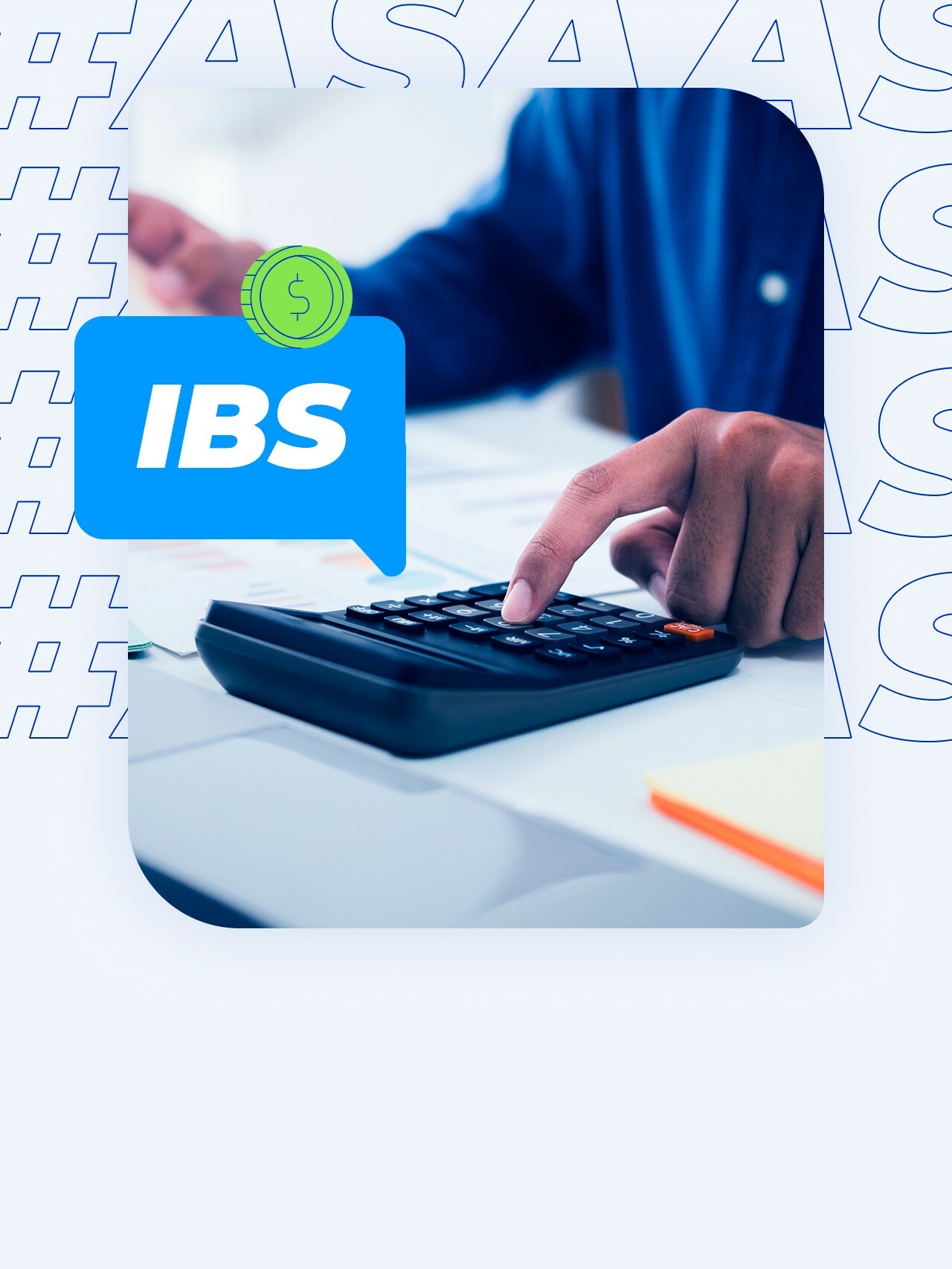 Imposto IBS: entenda o novo imposto e suas implicações