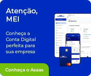 Atenção, MEI Conheça a Conta Digital perfeita para sua empresa Conheça o Asaas