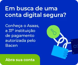 Em busca de uma conta digital segura? Conheça o Asaas, a 31ª instituição de pagamento autorizada pelo Bacen Abra sua conta