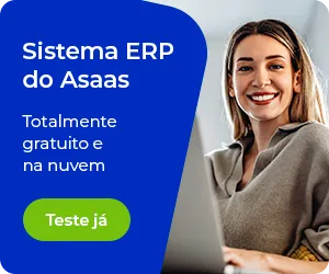 Sistema ERP do Asaas Totalmente gratuito e na nuvem Teste já