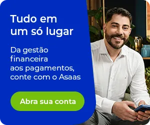 Tudo em um só lugar Da gestão financeira aos pagamentos, conte com o Asaas Abra sua conta