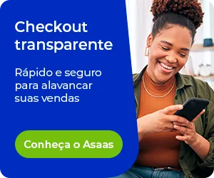 Checkout transparente Rápido e seguro para alavancar suas vendas Conheça o Asaas