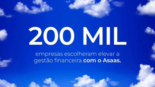 Asaas alcança a marca de 200 mil clinetes ativos.