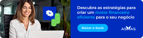 Descubra as estratégias para criar um motor financeiro eficiente para o seu negócio. Baixar e-book.