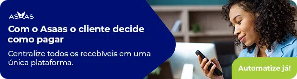Com o Asaas o cliente decide como pagar. Centralize todos os recebíveis em uma única plataforma. Automatize já!