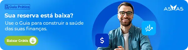 Sua reserva está baixa? Use o Guia para construir a saúde das suas finanças. Baixar grátis!