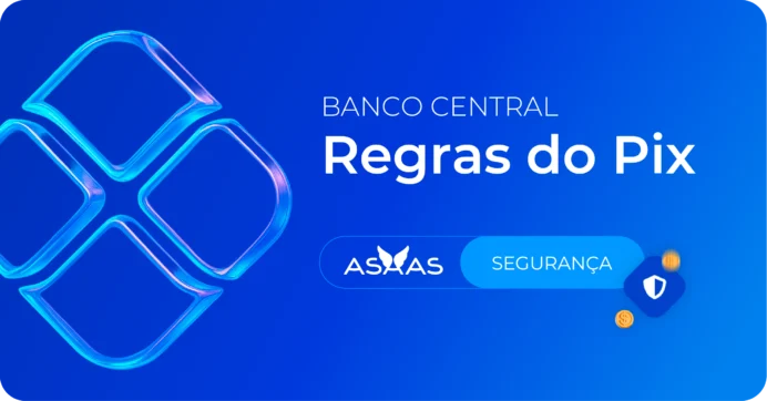 Novas regras de segurança do Pix