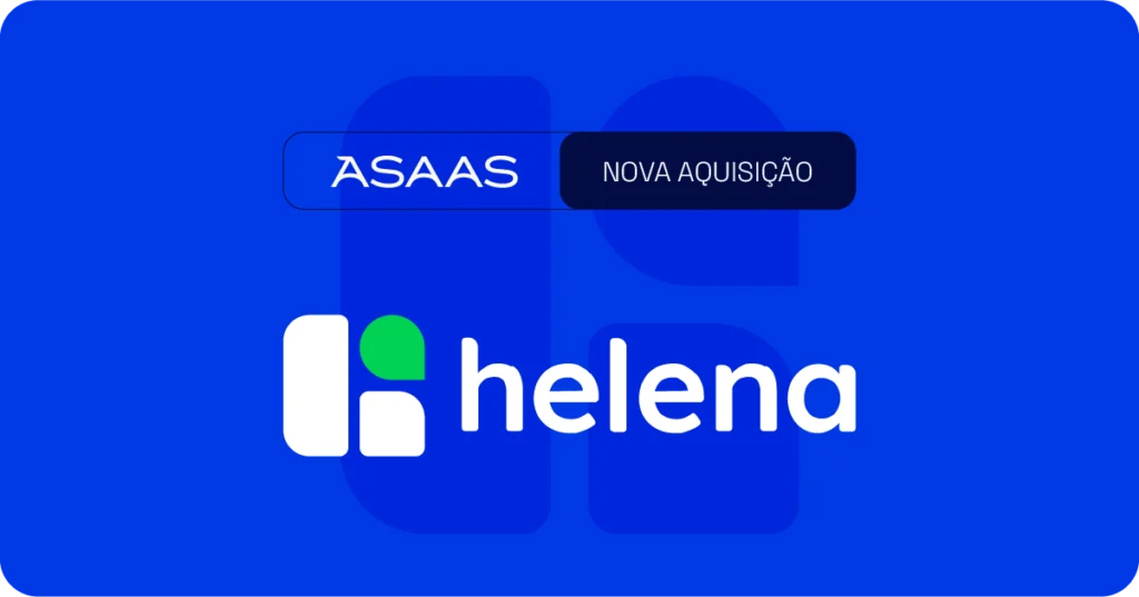Asaas adquire HelenaCRM por 150 mi e acelera a adoção de IA.