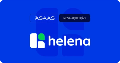 Asaas adquire HelenaCRM por 150 mi e acelera a adoção de IA.